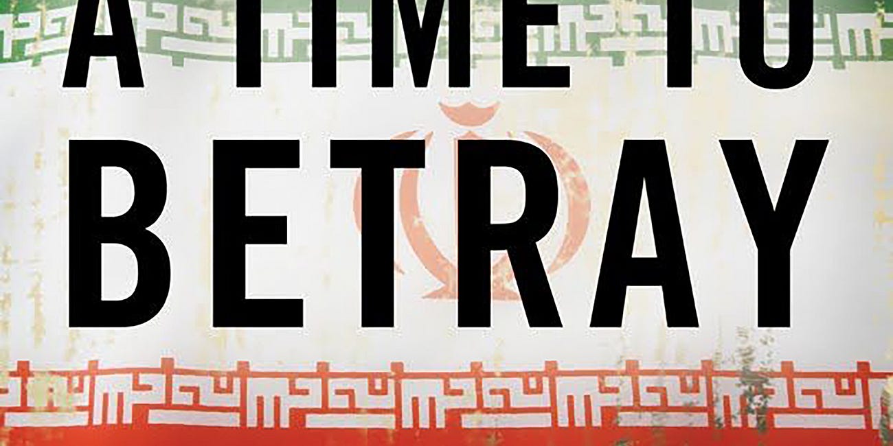 Review: A Time to Betray, by Reza Kahlili