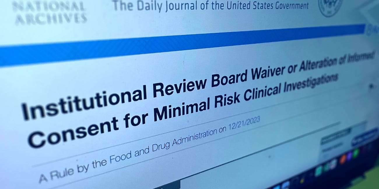 FDA, HHS Cut 'Informed Consent' Rule That Gives Patients Full Understanding of Risks, Benefits, and Alternatives of Medical Procedures and Drugs Before Agreeing to It in Some Clinical Tests