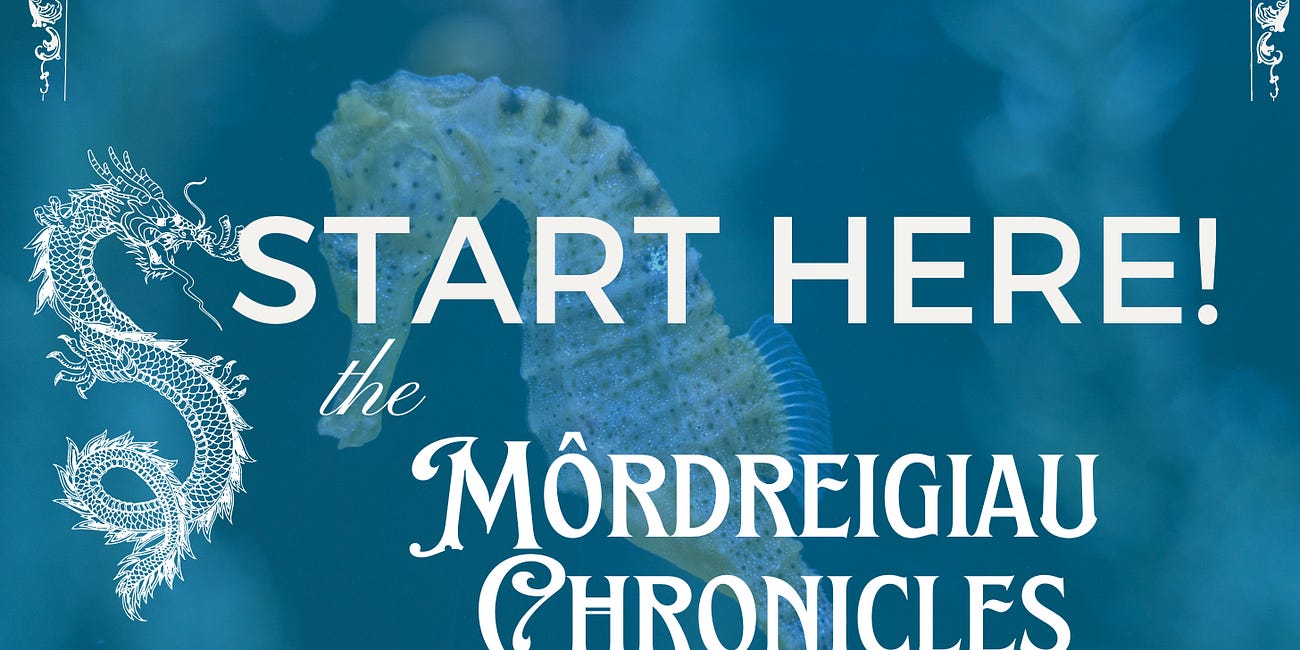 Start Here: The Môrdreigiau Chronicles