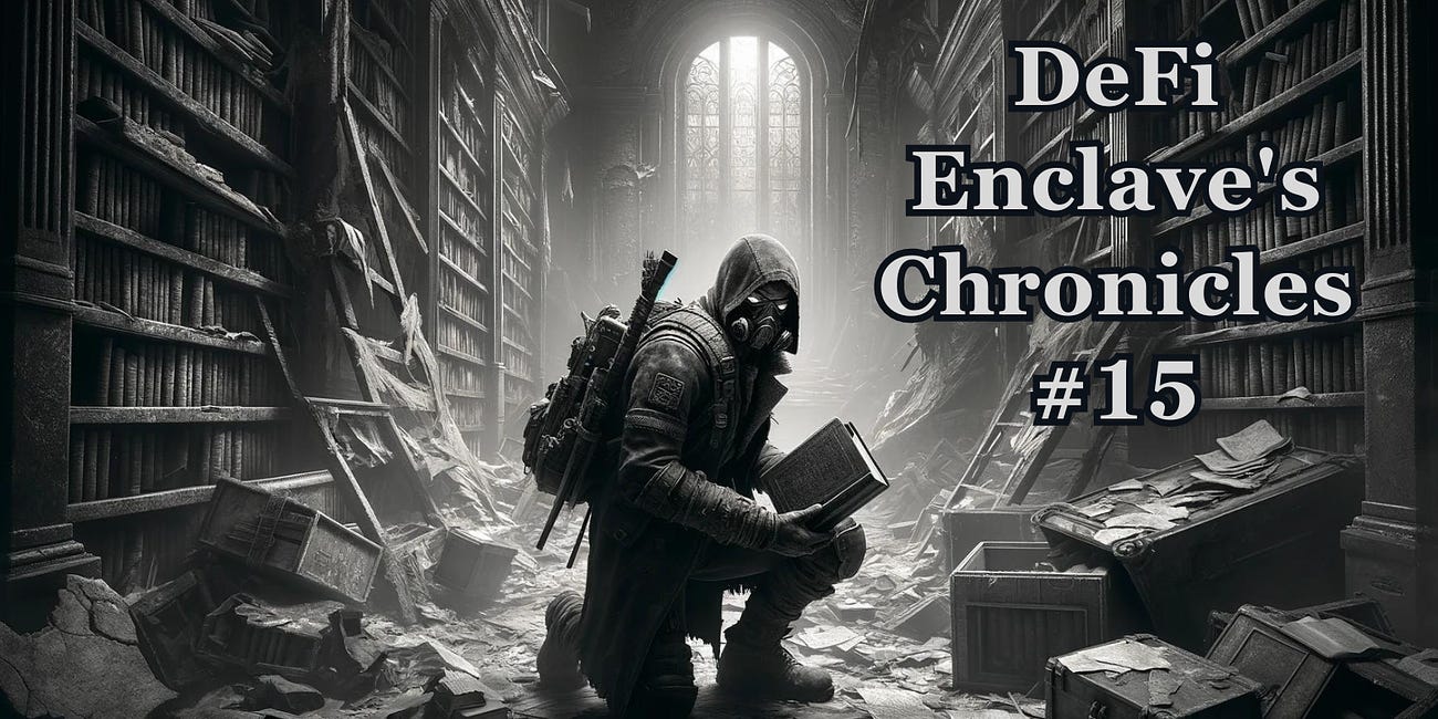 DeFi Enclave's Chronicles #15