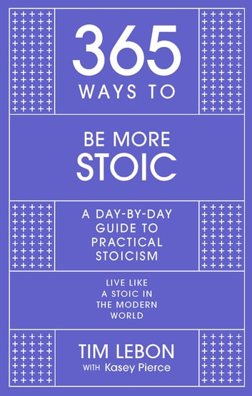 From '365 Ways to Be More Stoic'