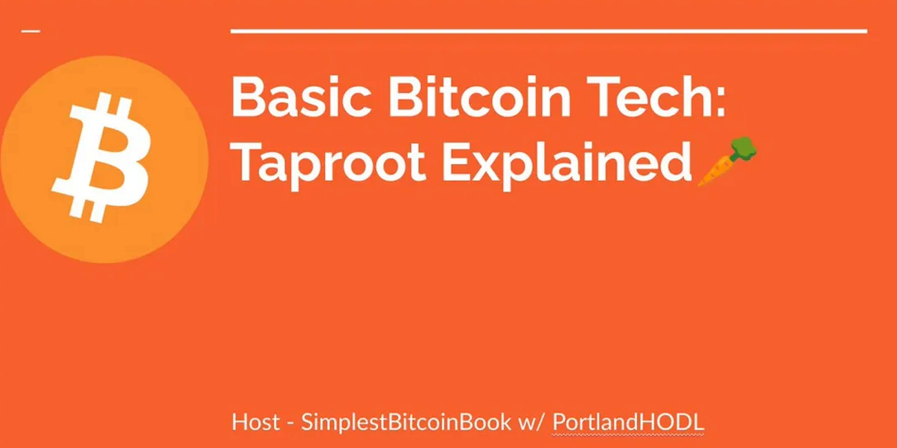Basic Bitcoin Tech : Taproot Explained