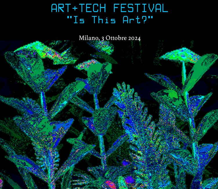 ART+TECH Festival - Is This Art?