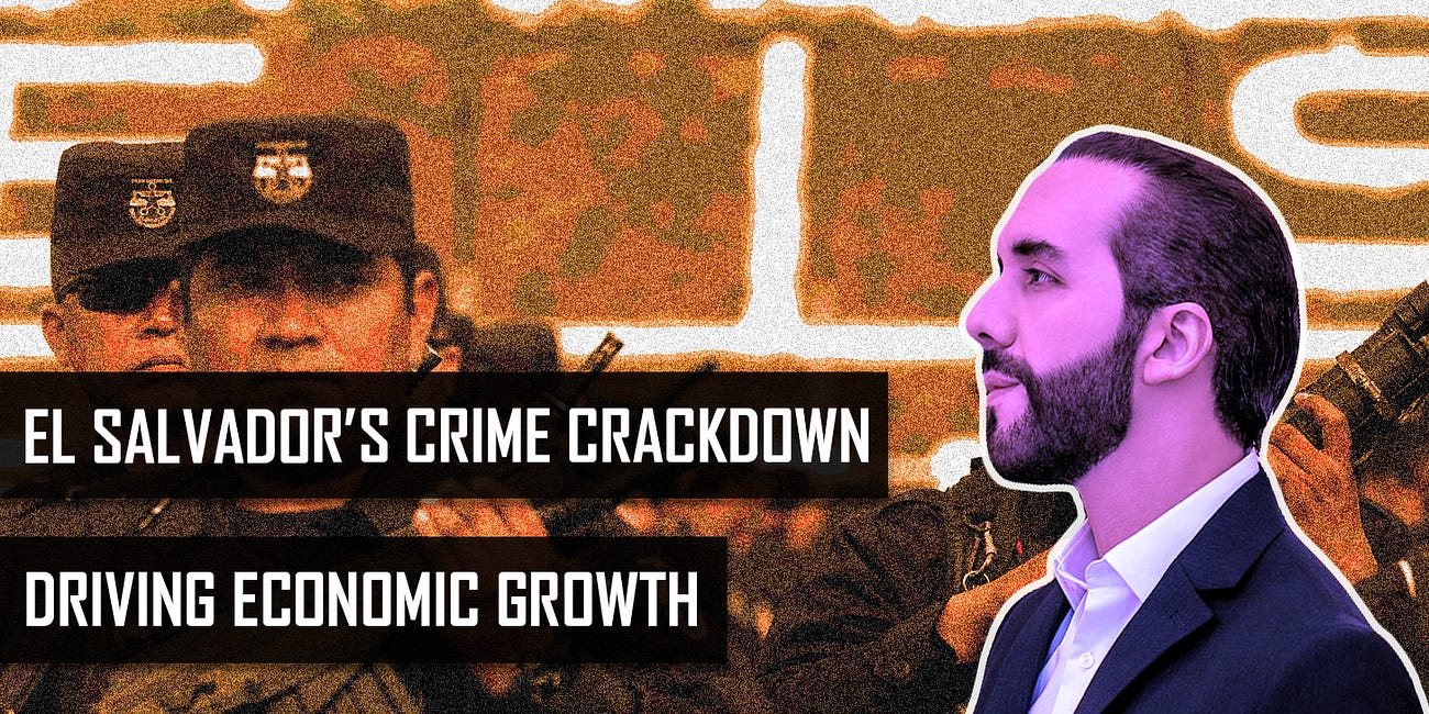 #83: BUKELE'S CRIME CRACKDOWN DRIVING EL SALVADOR'S ECONOMIC GROWTH
