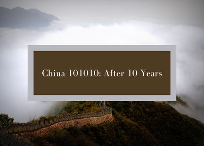 China 101010: After 10 Years