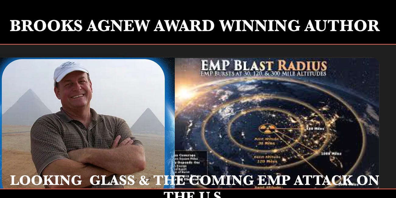 BROOKS AGNEW: LOOKING GLASS AND THE COMING EMP ATTACK ON AMERICA