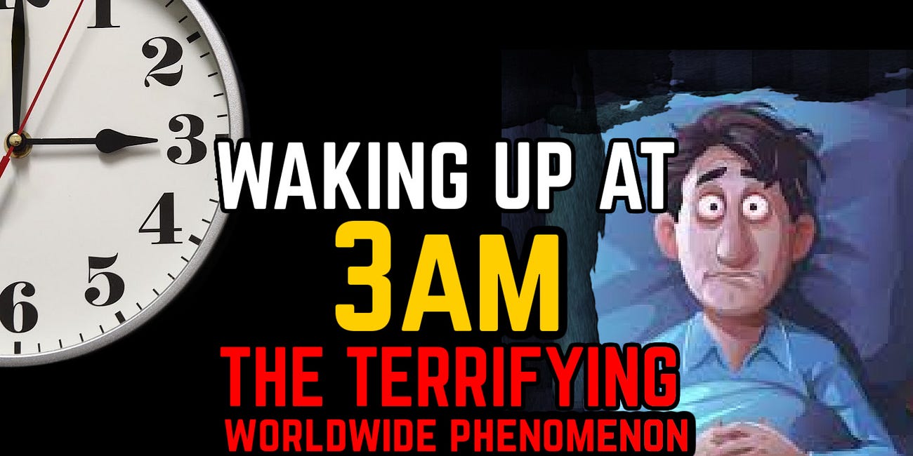 Waking Up at 3am: EXPOSING a Covert Worldwide Phenomenon 