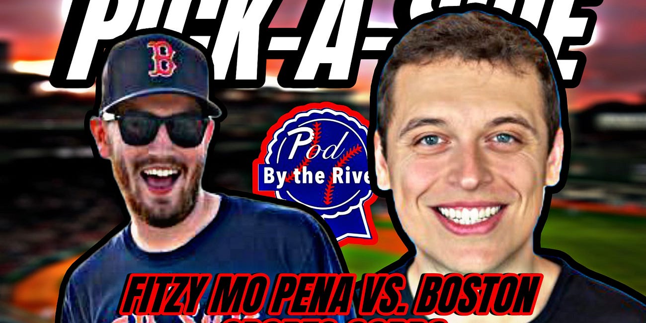 Pod by the River: Pick-a-Side: Fitzy Mo Pena vs. Boston Sports Gordo 