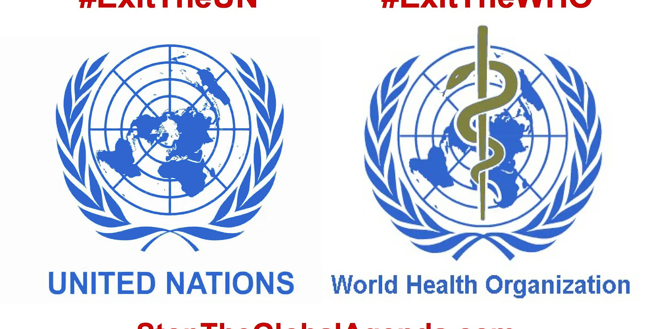 Exit the United Nations and the WHO
