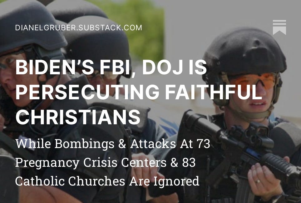 BIDEN’S FBI, DOJ IS PERSECUTING FAITHFUL CHRISTIANS