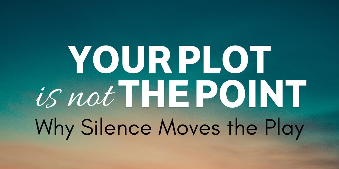 Your Plot Is Not the Point