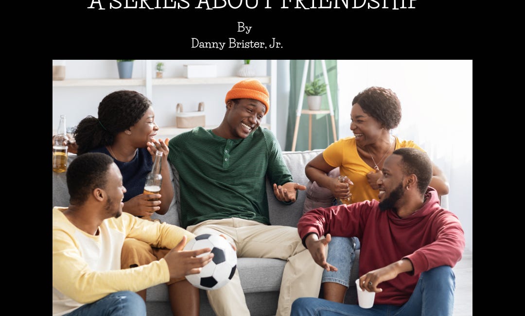 All Together Now: A Series about Friendship - Part 1