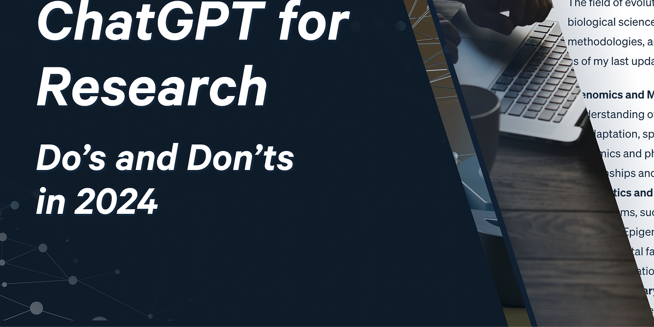 ChatGPT for Research: Do's and Don'ts in 2024