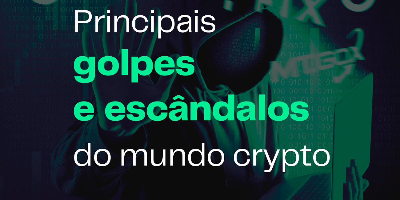 Os Maiores Escândalos e Golpes no Mundo Cripto