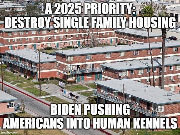 A 2025 Priority: Destroy Single Family Housing