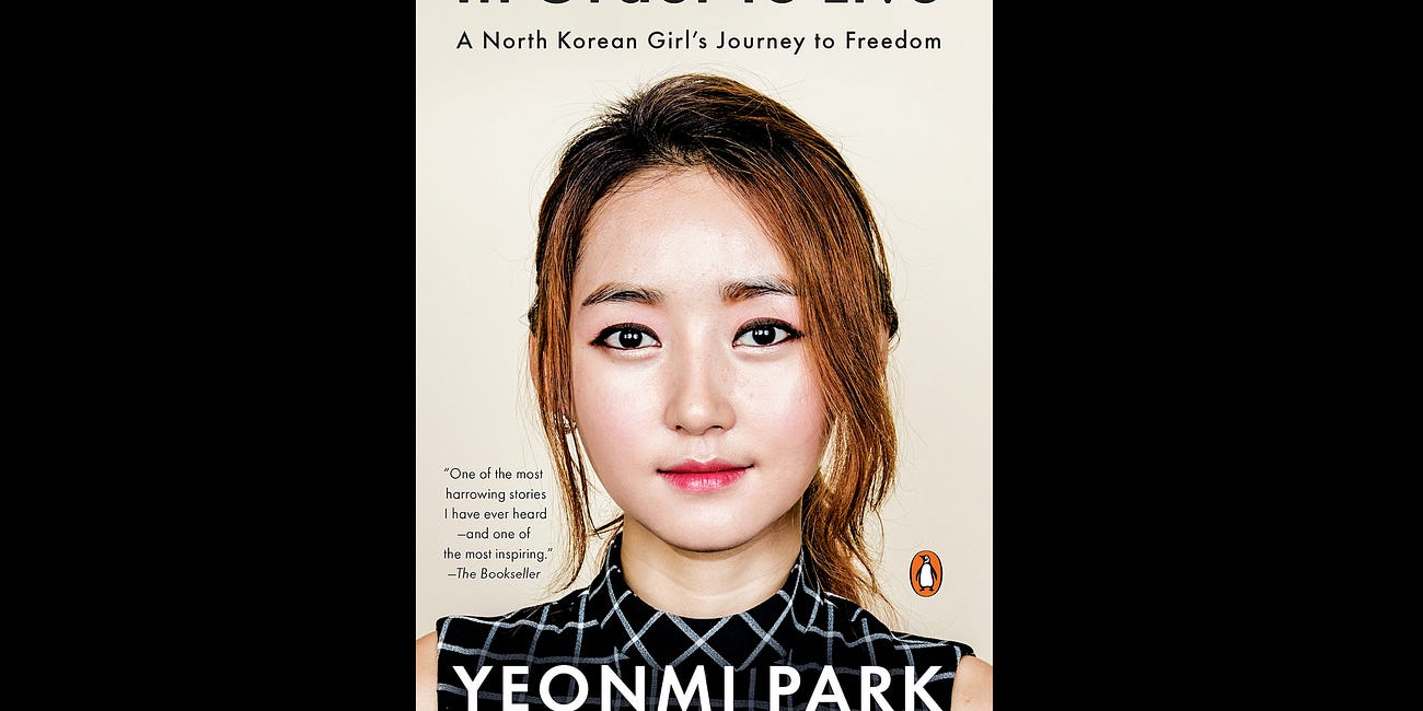 In Order to Live: A North Korean Girl's Journey to Freedom by Yeonmi Park with Maryanne Vollers