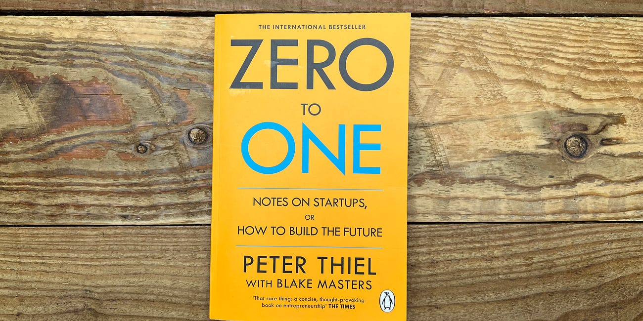 The 7 Most Important Lessons from Reading Zero to One 