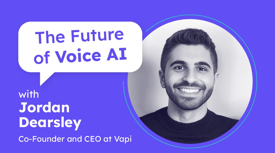 IVRs are dying | Jordan Dearsley (CEO and Co-Founder at Vapi)
