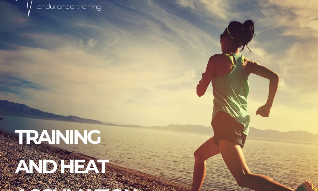 Training and Heat Acclimation: What Strategies?