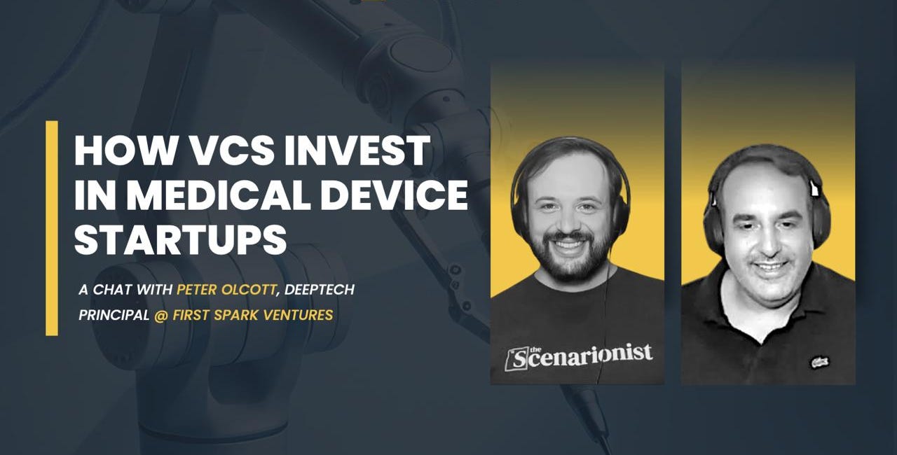 How VCs Invest in Medical Device Startups | The Scenarionist