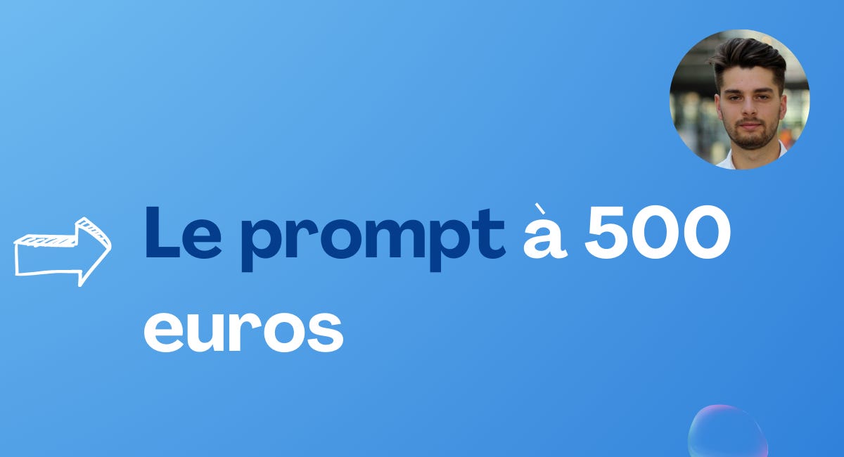 Le prompt qui valait 500 euros