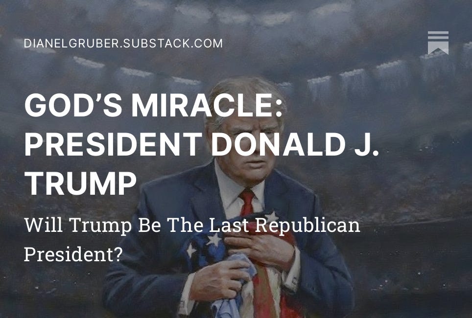 GOD’S MIRACLE: PRESIDENT DONALD J. TRUMP