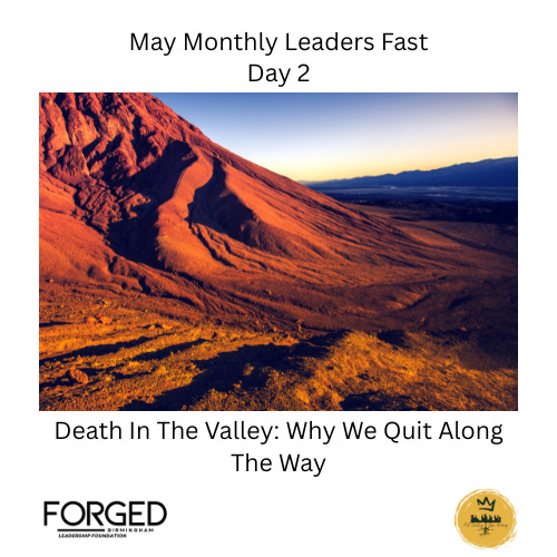 Death In The Valley: Why We Quit Along The Way