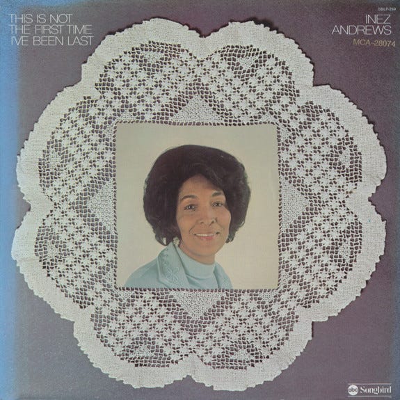 Believe In Humanity: The Gospel(s) of Millie Jackson and Inez Andrews