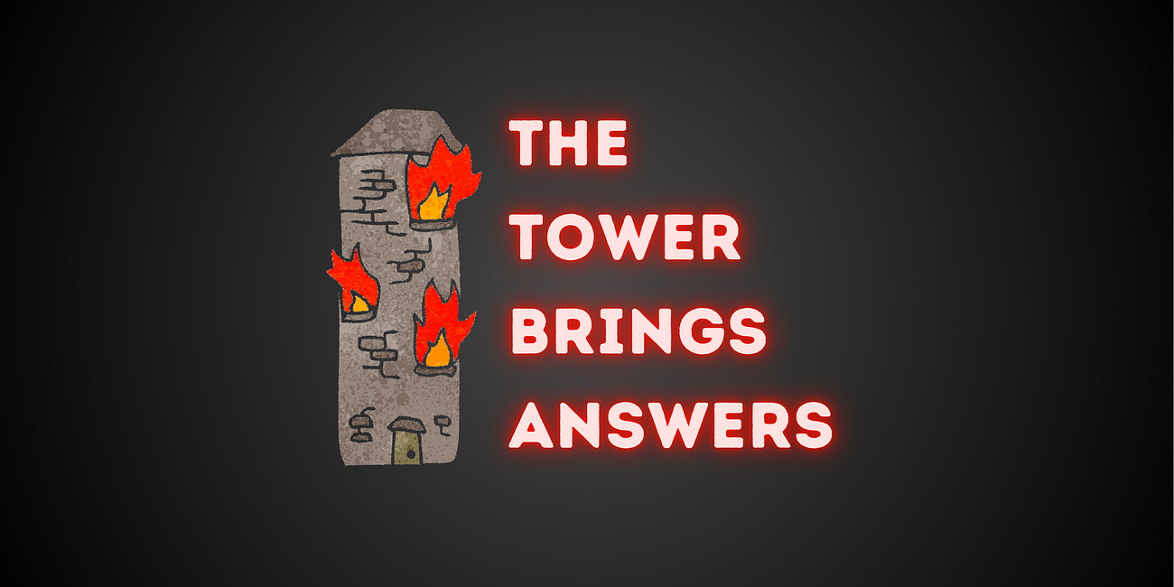 The Tower Brings Answers