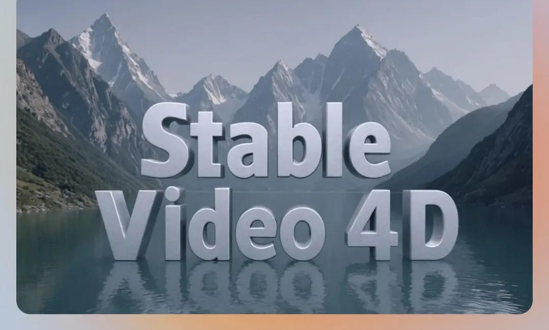 Today's Open Source (2024-07-26): Stable Video 4D