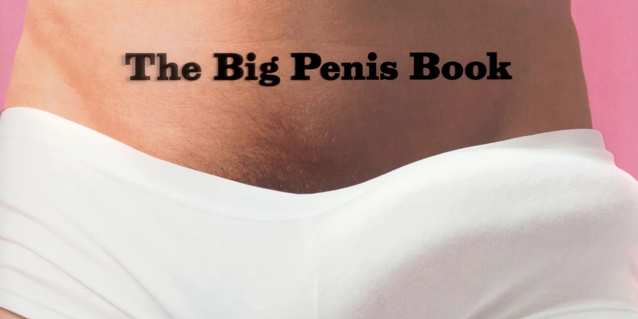 The Big Penis Book (NSFW)