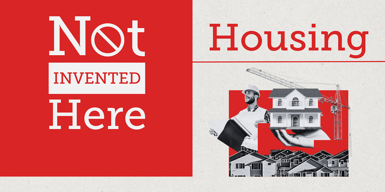 Not Invented Here #6 - Housing