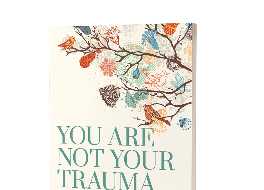 You Are Not Your Trauma