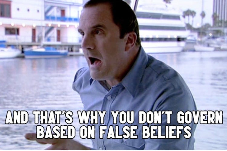 IMBW Audio: And That's Why You Don't Govern Based on False Beliefs