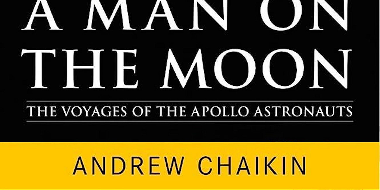 A Man on the Moon: The Voyages of the Apollo Astronauts by Andrew Chaikin