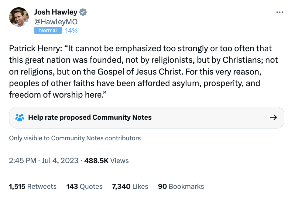 Senator Josh Hawley tweeted a Christian Nationalist quote falsely attributed to Patrick Henry that was actually from a 1950s antisemitic and white supremacist magazine. Who cares?