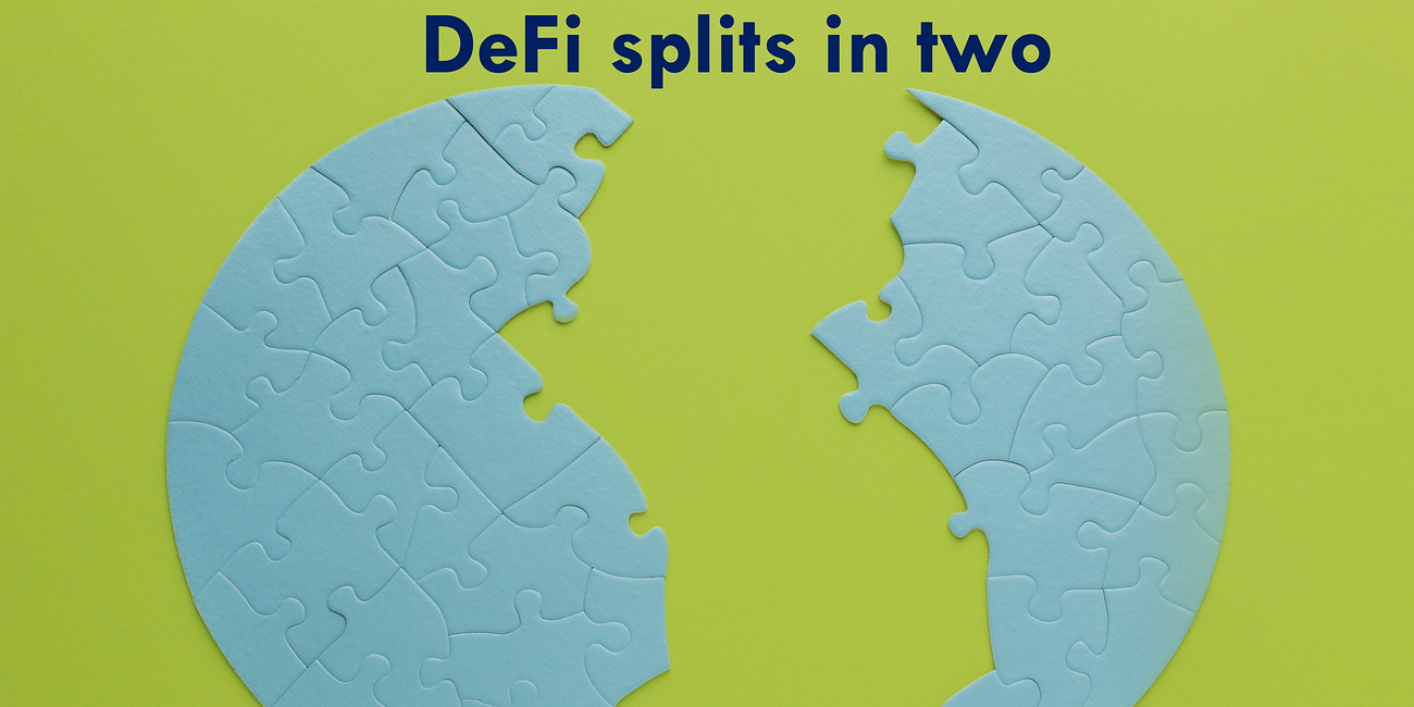 DeFi splits in two