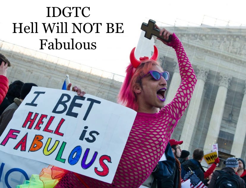 IDGTC - Hell Will NOT Be Fabulous 