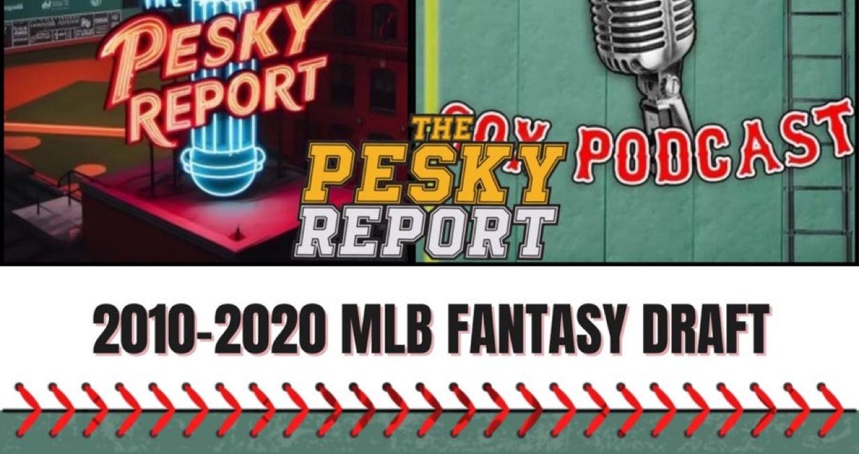 The Pesky Report Episode 434: 2010-2020 Fantasy Draft (feat. Not Another Sox Podcast)