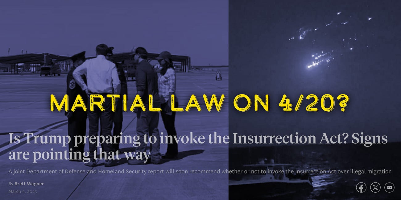 Martial Law on 4/20?