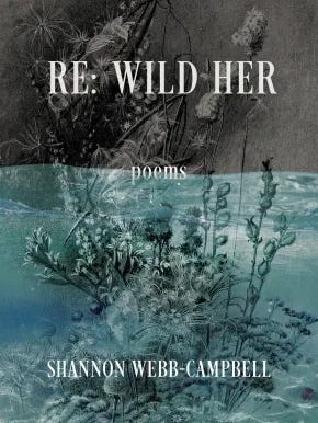 Re: Wild Her by Shannon Webb-Campbell