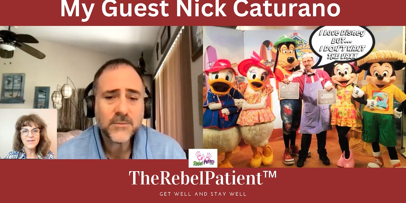 ACT NOW! My Special Podcast and Rumble Guest Nick Caturano on Disney Lawsuit, Florida's "Ban the Jab" Mandates, and Getting the Vax Injured Better - What is Your State Doing?