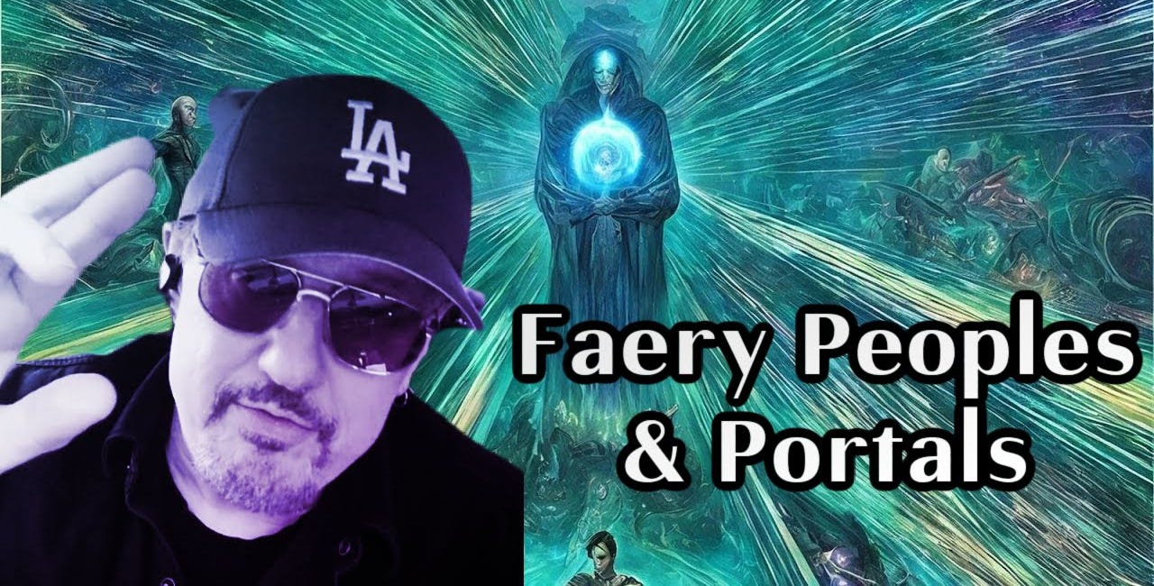 Are we alone? Faery realms - portals - way of Tao - stopping internal dialog - powers-that-be are AFRAID!