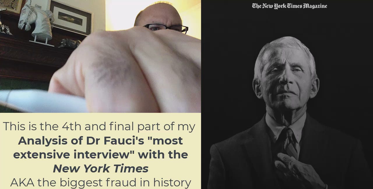 First 30 minutes of 4th and Final 2h VIDEO on NYT-Fauci's "most extensive interview"