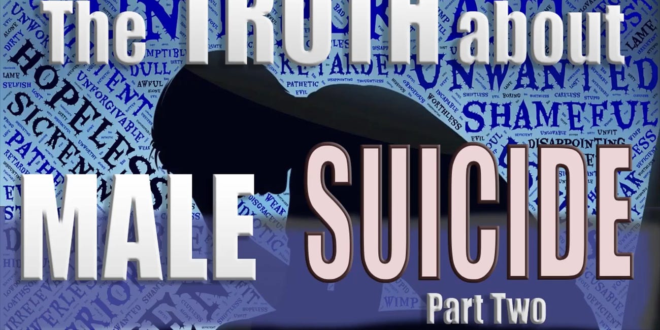 The Truth About Male Suicide: Part Two