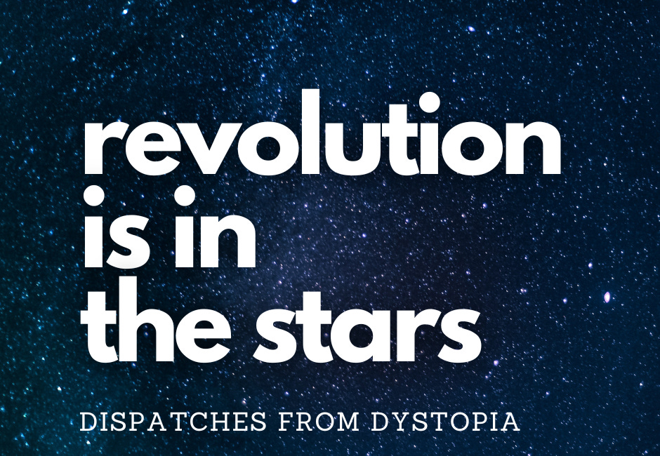 Revolution is in the Stars