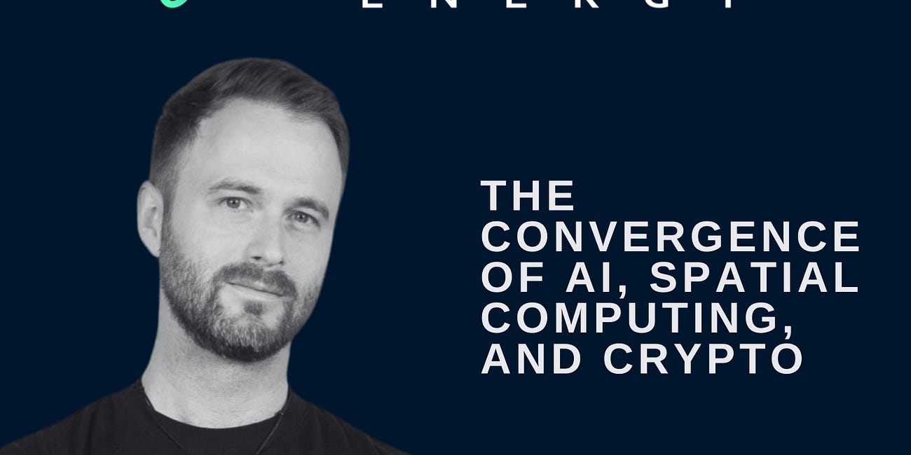 E6: Nils Pihl | The Convergence of AI, Spatial Computing, and Crypto