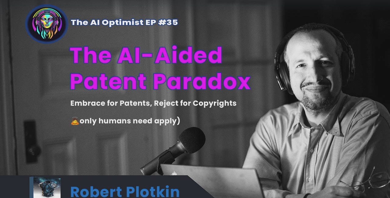 The AI-Aided Patent Paradox: Embrace for Patents, Reject for Copyrights 🙇only humans) 