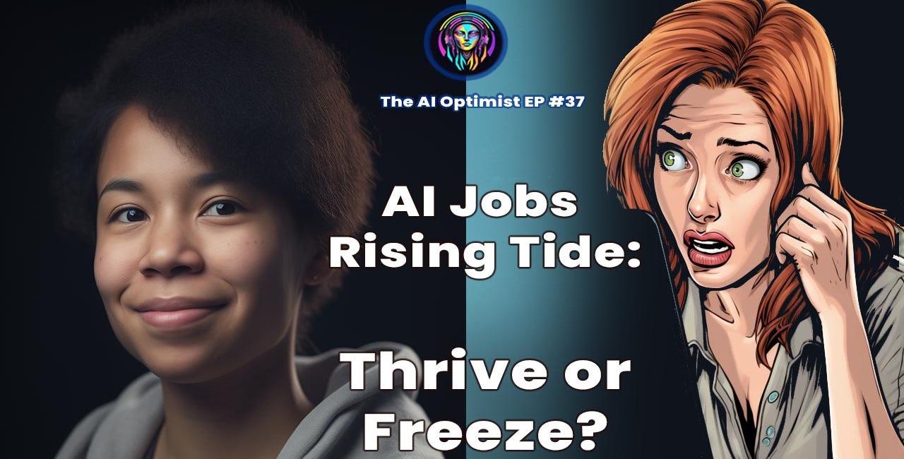 AI Jobs Rising Tide - Thrive or Freeze?