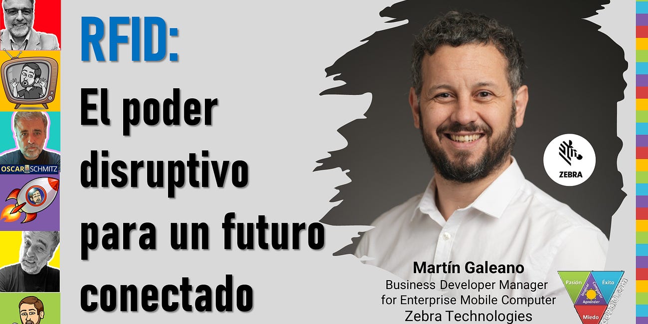 🎙️ RFID: El poder disruptivo para un futuro conectado 🚀 Martín Galeano, Zebra Technologies 💪